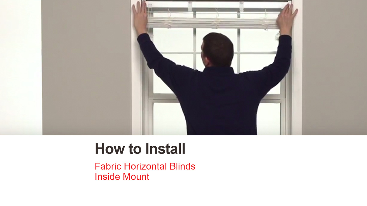 How to Install Fabric Horizontal Blinds - Inside Mount